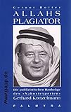 Allahs Plagiator: Die publizistischen Raubzüge des "Nahostexperten" Gerhard Konzelmann - Gernot Rotter 