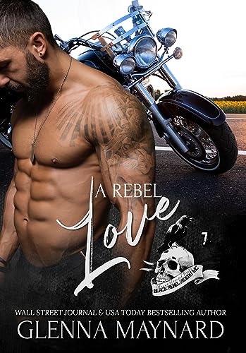 A Rebel Love (Black Rebel Riders' MC Book 7)
