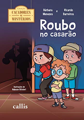 Roubo No Casarão: 01