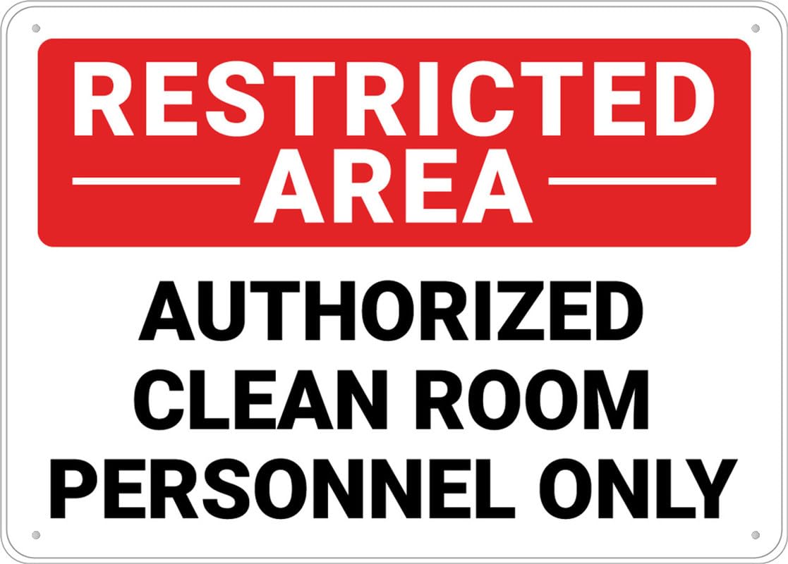 Restricted Area Authorized Clean Room Aluminum Metal Sign 12"x8" Premium Aluminum Sun-Proof Rust-Free For Home/Yard Use