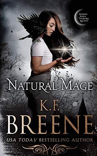 Natural Mage: Demon Days, Vampire Nights World, Book 5