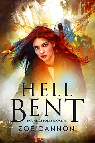 Hell Bent (Hound of Hades Book 5) by [Zoe Cannon]