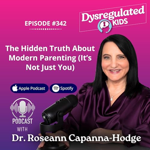 342: The Hidden Truth About Modern Parenting (It’s Not Just You) Podcast Por arte de portada