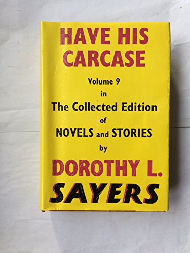 Have his carcase (The Collected edition of dete... 0575006854 Book Cover