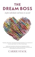 The Dream Boss: Inspire Individuals and Teams to Succeed 1511501251 Book Cover