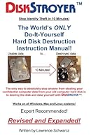 DISKSTROYER(TM): The World's ONLY Do-It-Yourself Hard Disk Destruction Manual 1480096288 Book Cover
