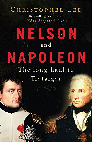 Preisvergleich Produktbild Nelson And Napoleon: The Long Haul to Trafalgar