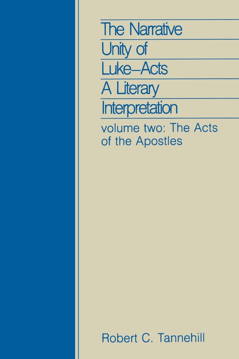 The Narrative Unity of Luke - Acts (Volume II)
