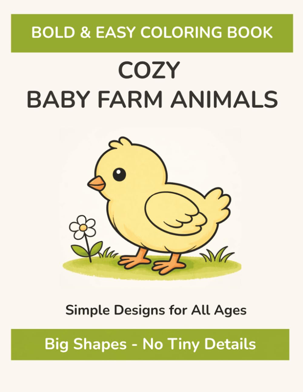 Bold & Easy Coloring Book: Cozy Baby Farm Animals: Simple Designs for All Ages