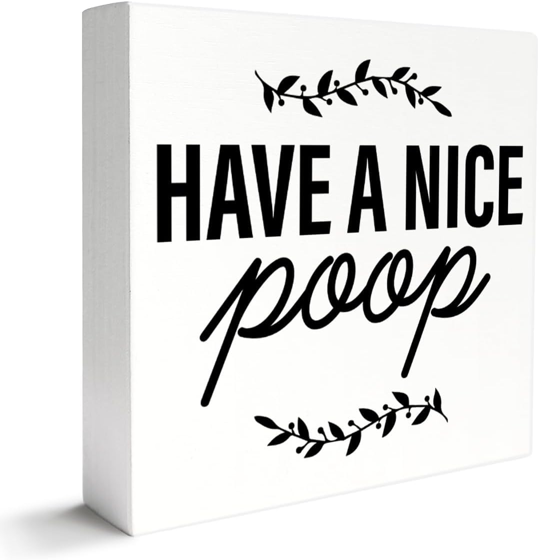 Have a Nice Poop Box Sign 5x5 Inch Rustic Farmhouse Decor