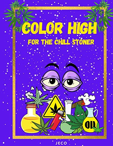 Coloring High: For the Chill Stoner