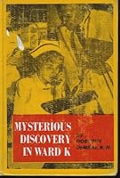 Mysterious discovery in ward K B0007E6RIS Book Cover
