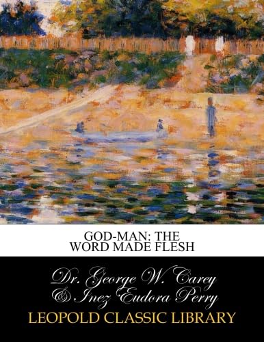 God-man: the word made flesh