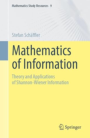 Mathematics of Information: Theory and Applications of Shannon-Wiener Information-finelybook