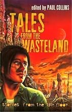 Tales from the Wasteland: Stories from the 13th Floor