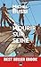 Mourir sur Seine: Best-seller ebook (ROMAN)