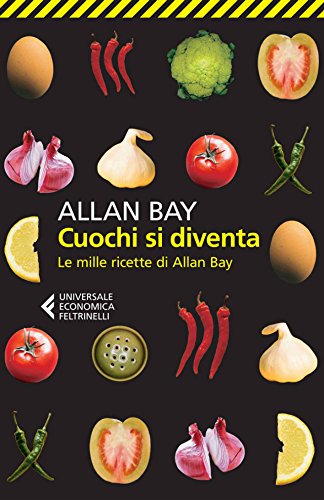Cuochi si diventa: le mille ricette di Allan Bay