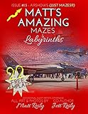 Matt's Amazing Mazes & Labyrinths: Issue #1.5 AIRSHOWS (MAZES ONLY!!!)