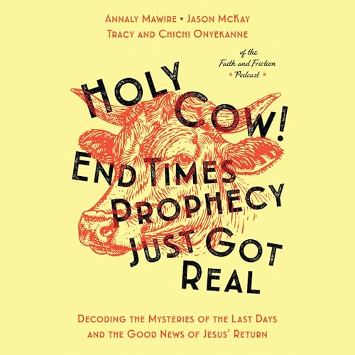 Page de couverture de Holy Cow! End Times Prophecy Just Got Real