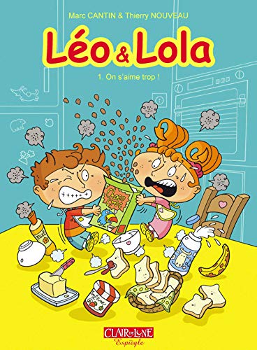 Leo & Lola T1 - On s'aime trop ! [French] 2353254004 Book Cover