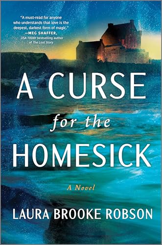 A Curse for the Homesick: A Coming-of-Age Romance Set on a Windswept Island of Myths and Legends