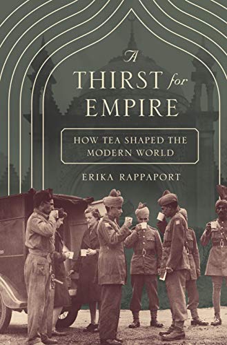 Télécharger A Thirst for Empire: How Tea Shaped the Modern World Gratuit