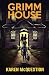 Grimm House