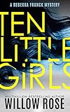 Ten Little Girls (Rebekka Franck Book 9)