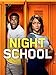Night School