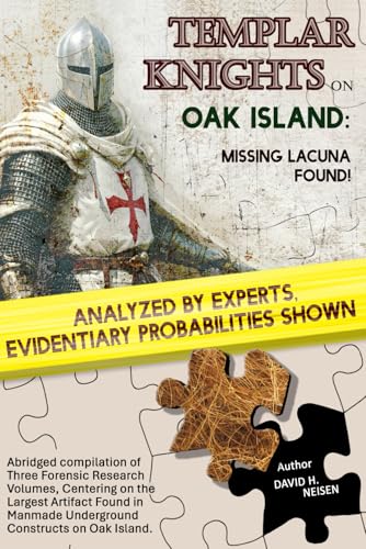 Templar Knights on Oak Island: Missing Lacuna Found