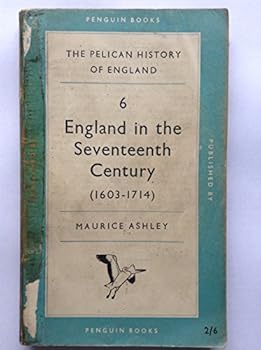 England in the Seventeenth Century (Pelican History of England)