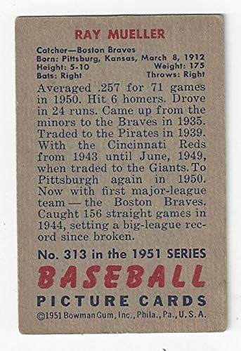 Ray Mueller Vintage Collectible Baseball Card - 1951 Bowman Baseball Card #313 (Boston Braves) Free Shipping