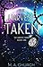The Harvest: Taken (The Harvest series Book 1)