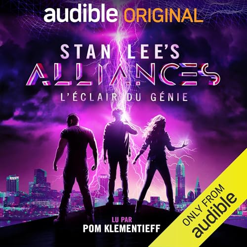 Stan Lee’s Alliances : L’Éclair du Génie [Stan Lee's Alliances: A Trick of Light] Audiolibro Por St