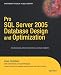 Pro SQL Server 2005 Database Design and Optimization