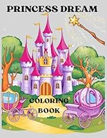 PRINCESS COLORING BOOK: Adorable illustrations for your young princess B0F5NSVJV5 Book Cover