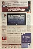  FIGARO ECONOMIE (LE) [No 20413] du 19/03/2010 - MEDEF / LA METALLURGIE POSE SES EXIGENCES -JEAN NOUVEL EN PANNE D\'INVESTISSEURS A LA DEFENSE -HP - SONY ET ACER A L\'ASSAUT DE L\'IPAD D\'APPLE -GOOGLE MISE A SON TOUR SUR LA TELE -GRECE / L\'OPTION FMI GAGNE DU TERRAIN EN EUROPE -L\'INDE S\'ATTAQUE AUX MATIERES PREMIERES DE L\'AFRIQUE APRES LA CHINE -PHARMACIE / L\'ISRALIEN TEVA SE RENFORCE DANS LES GENERIQUES - LE ROSE DOPE LE MARCHE DU VIN -LE BULLETIN MEDICAL DE MADOFF CORRIGE PAR SES CODETENUS -BOLL
