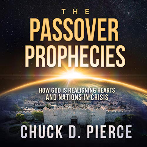 The Passover Prophecies by Chuck Pierce episode artwork