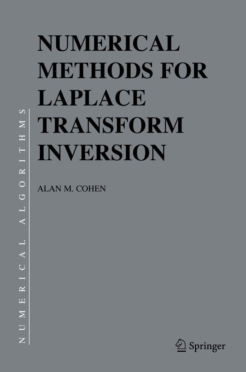 Numerical Methods for Laplace Transform Inversion: 5 (Numerical Methods and Algorithms)