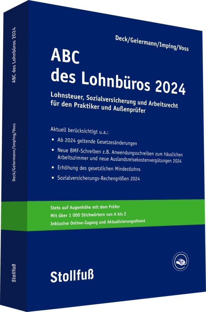 ABC des Lohnbüros 2024: Lohn- und Gehaltsabrechnung 2024 von A-Z. Lohnsteuer. Sozialversicherung. Mit Beiträgen zum Arbeitsrecht (Stollfuss-Ratgeber)