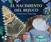 El nacimiento del bejuco/ The Birth of  bejuco (Spanish Edition) 9689337149 Book Cover