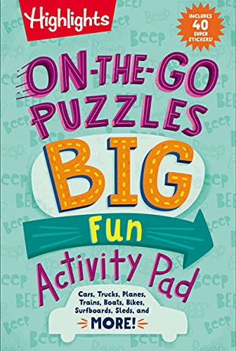 On-the-Go Puzzles Big Fun Activity Pad: On-the-Go Puzzles Big Fun Activity Pad (Highlights Big Fun Activity Pads) A High lights Activity Book Packed with Travel Activities, Car Activities