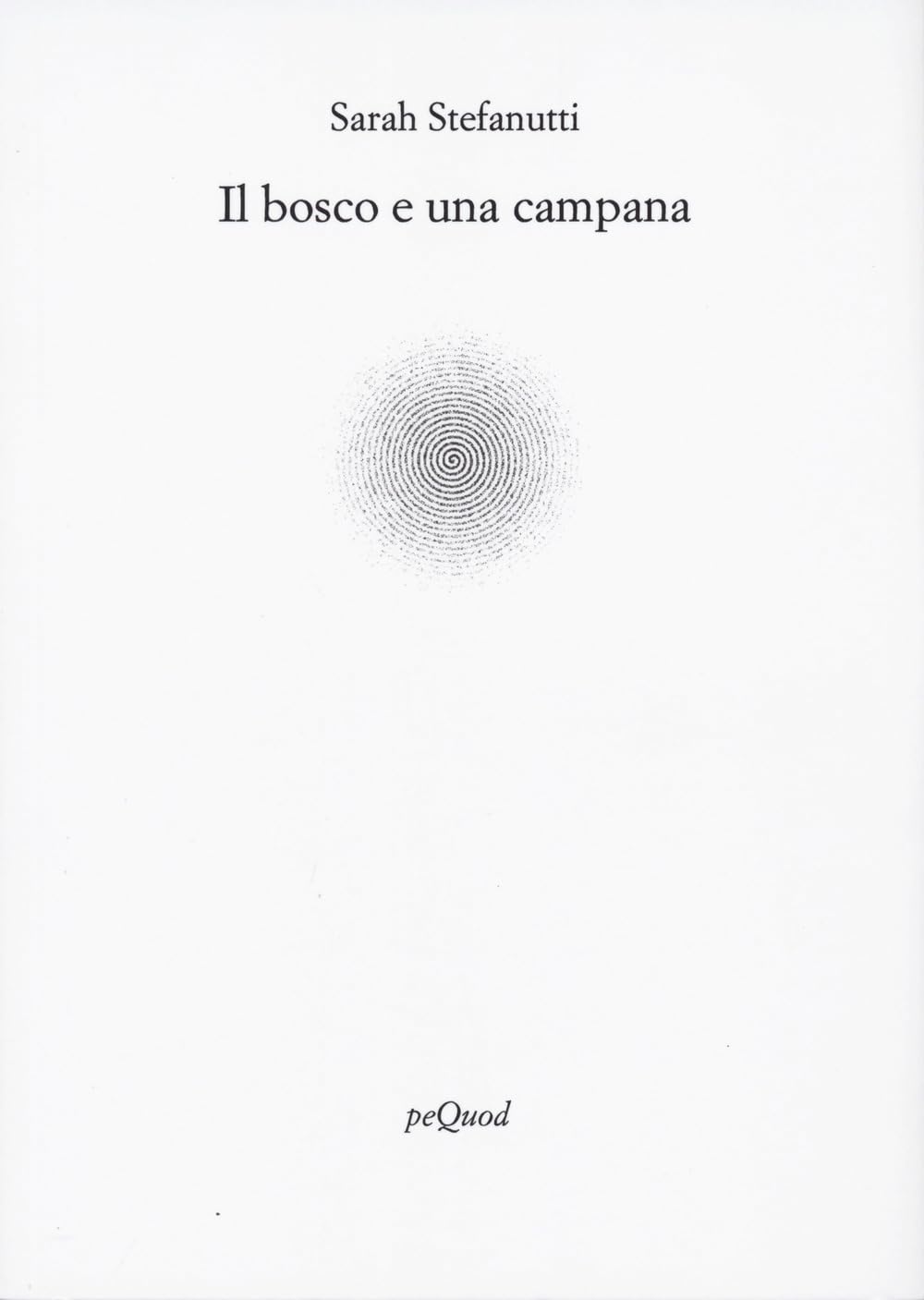 Il Bosco E Una Campana - 4