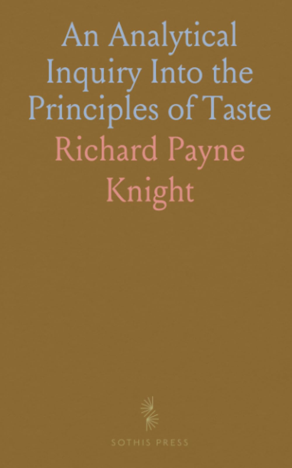 An Analytical Inquiry Into the Principles of Taste
