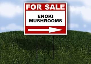 ENOKI MUSHROOMS For Sale White Red Black Right Arrow 1 Single Sided 18x24 in Yard Road Sign w/Stand