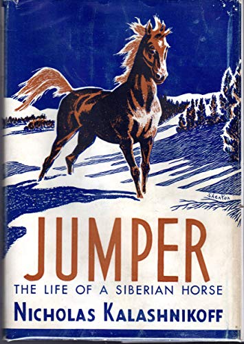 Jumper: The Life of a Siberian Horse