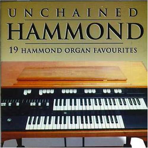 Unchained Hammond 19 Hammond [Audio CD] Various