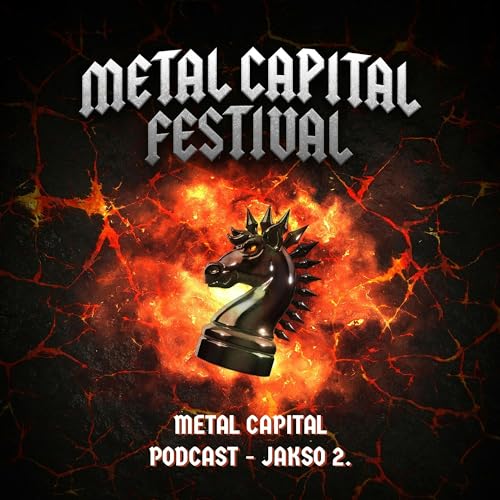 Metal Capital Festival - Episode 2