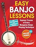 Easy Banjo Lessons: Express Course of Every Bluegrass Banjo Playing Technique + Online Video. For Right-handed and Left-handed Players