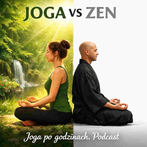 JOGA PO GODZINACH (46) JOGA VS ZEN